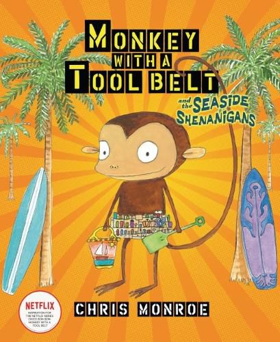 Cover image for Monkey with a Tool Belt and the Seaside Shenanigans