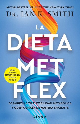 Cover image for La Dieta Met Flex: La Revolucion Metabolica / The Met Flex Diet