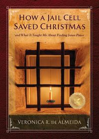 Cover image for How A Jail Cell Saved Christmas