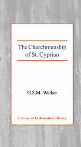 Cover image for The Churchmanship of St Cyprian