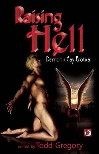 Cover image for Raising Hell: Demonic Gay Erotica