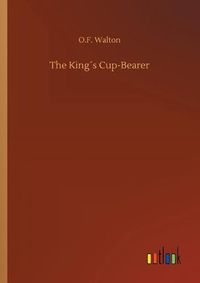 Cover image for The Kings Cup-Bearer