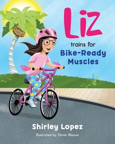 Cover image for Liz Trains for Bike-Ready Muscles