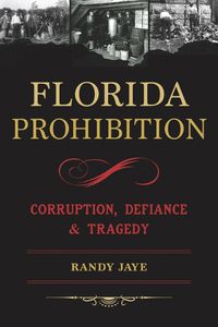 Cover image for Florida Prohibition