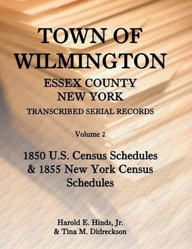 Cover image for Town of Wilmington, Essex County, New York, Transcribed Serial Records, Volume 2