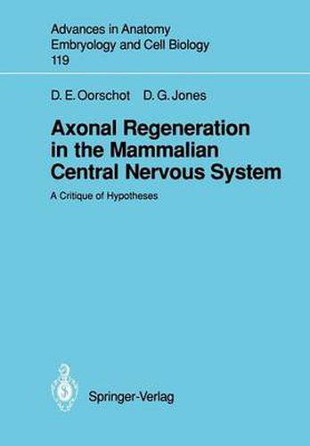 Axonal Regeneration in the Mammalian Central Nervous System: A Critique of Hypotheses