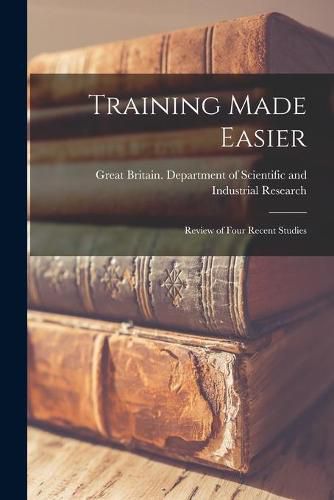 Cover image for Training Made Easier: Review of Four Recent Studies