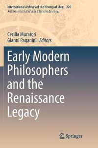 Cover image for Early Modern Philosophers and the Renaissance Legacy