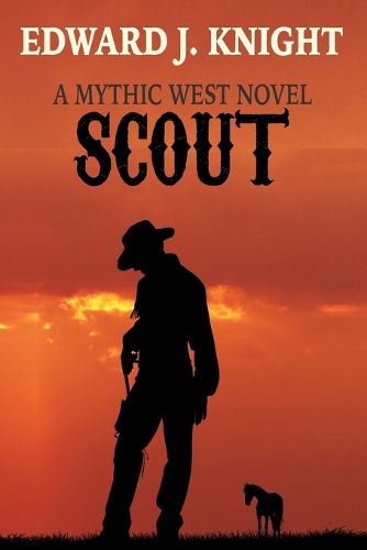 Cover image for Scout: The Tale of Billy the Kid and the Deadwood Dwarves