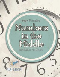 Cover image for Numbers In The Middle Sudoku Medium (340+ Puzzles)