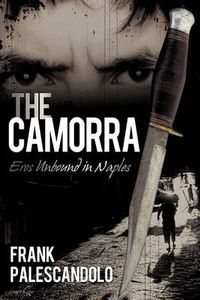 Cover image for The Camorra: Eros Unbound in Naples