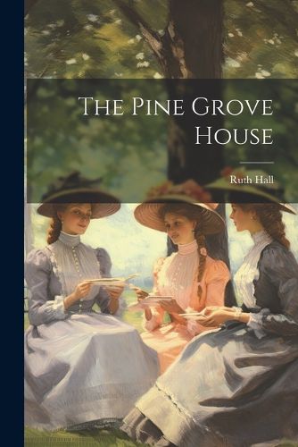 Cover image for The Pine Grove House