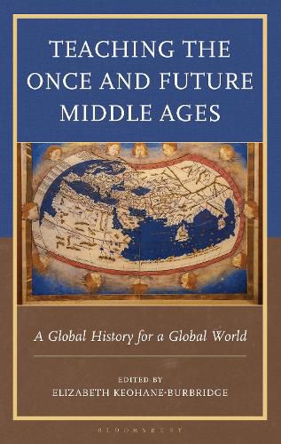 Cover image for Teaching the Once and Future Middle Ages