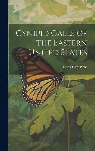 Cover image for Cynipid Galls of the Eastern United States