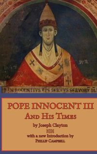 Cover image for Pope Innocent III and His Times