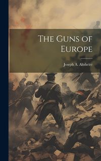 Cover image for The Guns of Europe