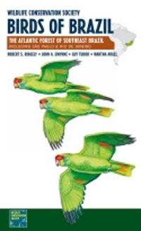 Cover image for Wildlife Conservation Society Birds of Brazil: The Atlantic Forest of Southeast Brazil, including Sao Paulo and Rio de Janeiro