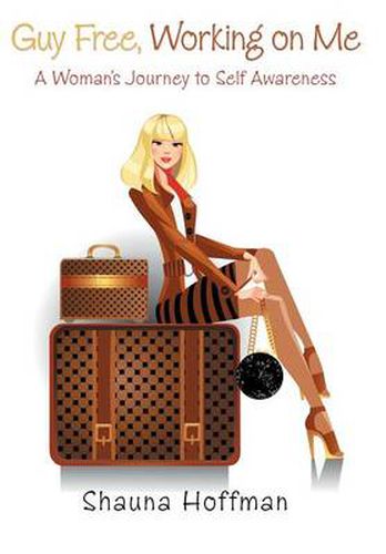 Cover image for Guy Free, Working on Me: A Woman's Journey to Self Awareness