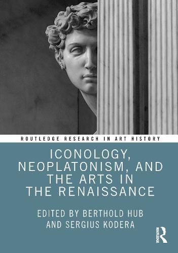 Cover image for Iconology, Neoplatonism, and the Arts in the Renaissance