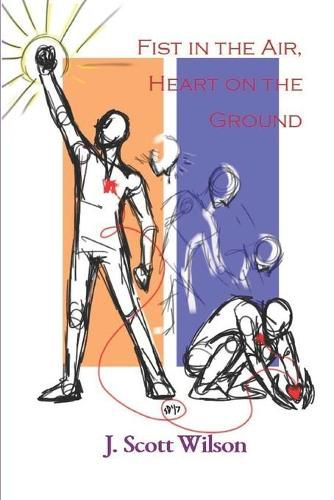 Cover image for Fist in the Air, Heart on the Ground