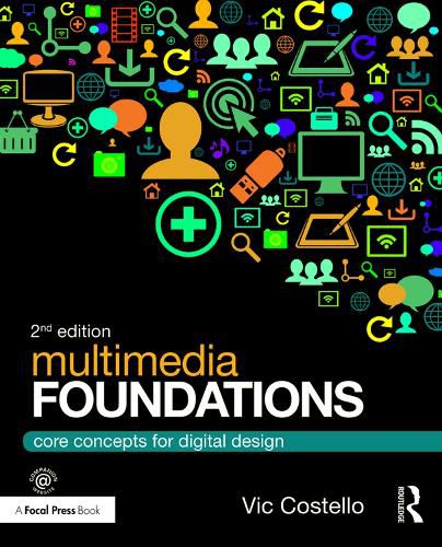 Cover image for Multimedia Foundations: Core Concepts for Digital Design