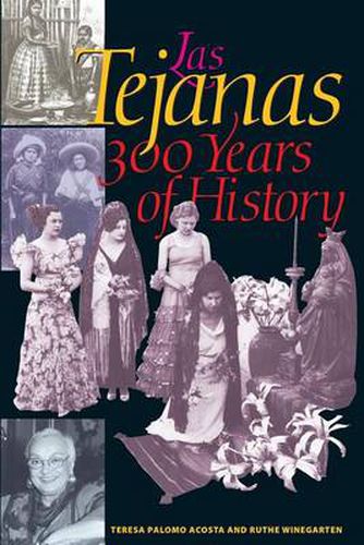 Cover image for Las Tejanas: 300 Years of History