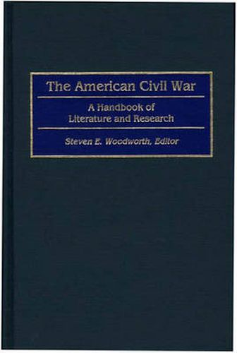 The American Civil War: A Handbook of Literature and Research