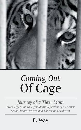 Cover image for Coming Out Of Cage: Journey of a Tiger Mom