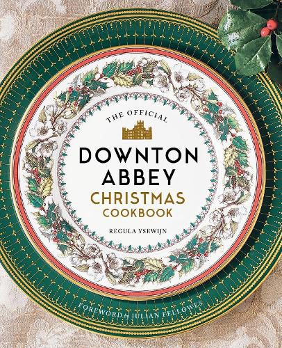 Cover image for The Official Downton Abbey Christmas Cookbook