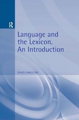 Cover image for Language and the Lexicon: An Introduction