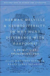 Cover image for Herman Melville and Neurodiversity, or Why Hunt Difference with Harpoons?