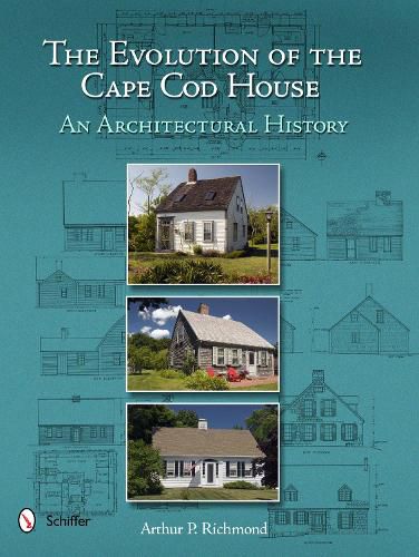 Cover image for Evolution of the Cape Cod House: an Architectural History