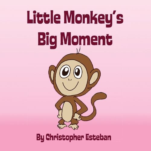 Cover image for Little Monkey's Big Moment