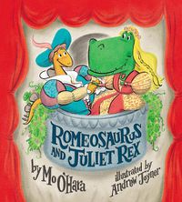 Cover image for Romeosaurus and Juliet Rex