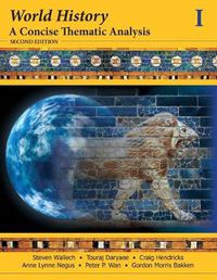 Cover image for World History: A Concise Thematic Analysis: Second  Edition, Volume 1