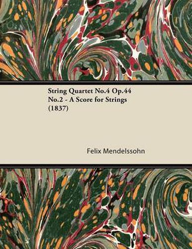 Cover image for String Quartet No.4 Op.44 No.2 - A Score for Strings (1837)