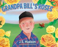 Cover image for Grandpa Bill's Roses