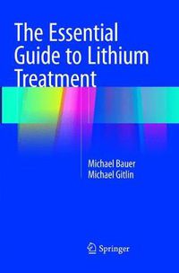 Cover image for The Essential Guide to Lithium Treatment