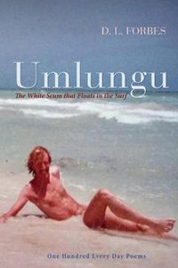 Cover image for Umlungu: The White Scum That Floats in the Surf