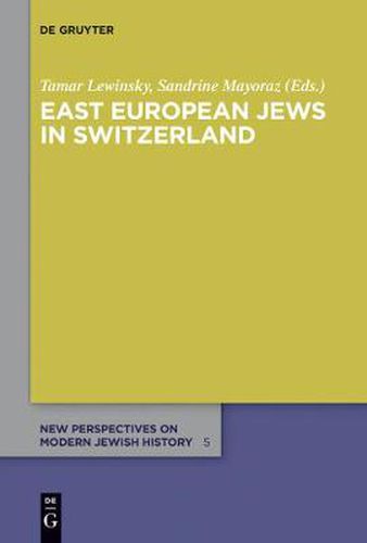 Cover image for East European Jews in Switzerland