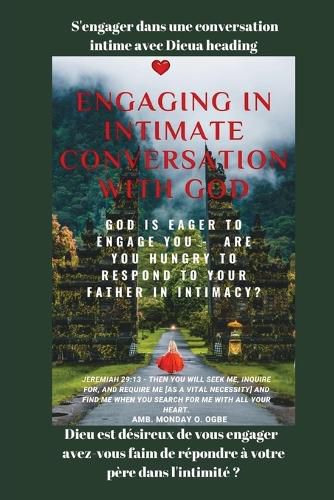 Cover image for S'engager dans une conversation intime avec Dieu Dieu est desireux de vous engager