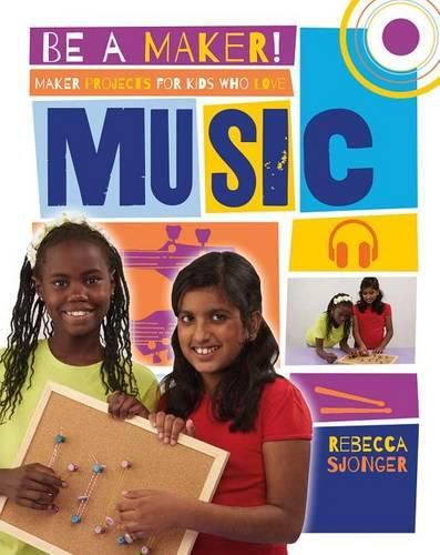 Maker Projects for Kids Who Love Music