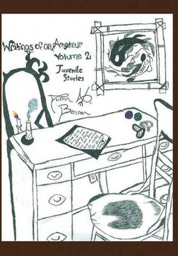 Cover image for Writings of an Amateur Volume 2: Juvenile Stories