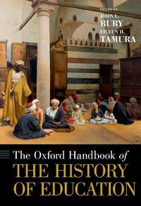 Cover image for The [Oxford] Handbook of the History of Education