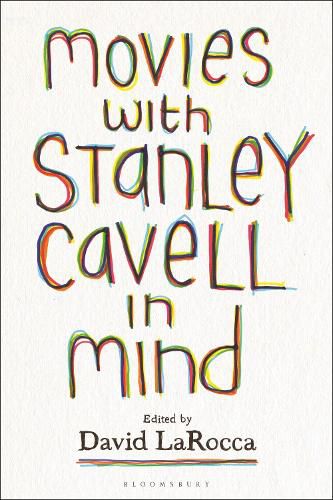 Movies with Stanley Cavell in Mind