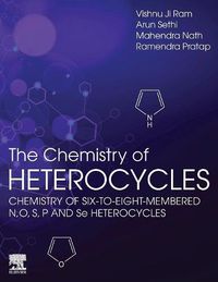 Cover image for The Chemistry of Heterocycles: Chemistry of Six to Eight Membered N,O, S, P and Se Heterocycles