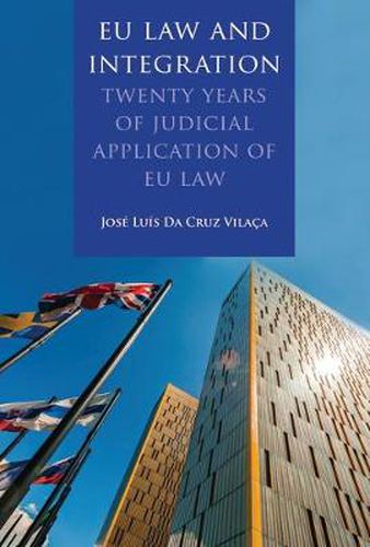 Cover image for EU Law and Integration: Twenty Years of Judicial Application of EU law