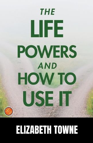 Cover image for The Life Power and How to Use It