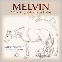 Cover image for Melvin: A True Story with a Happy Ending