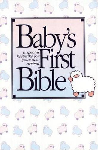 Cover image for KJV Baby's First Bible, Hardcover: Holy Bible King James Version: A special keepsake for your new arrival